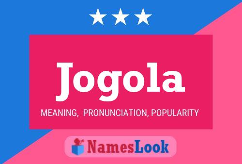 Jogola Name Poster