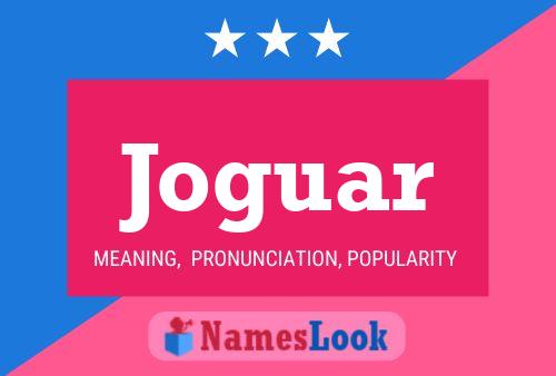 Joguar Name Poster