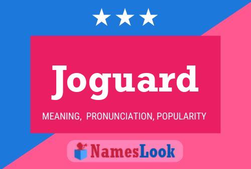 Joguard Name Poster