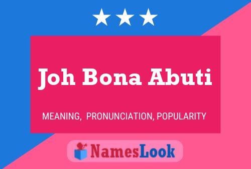 Joh Bona Abuti Name Poster