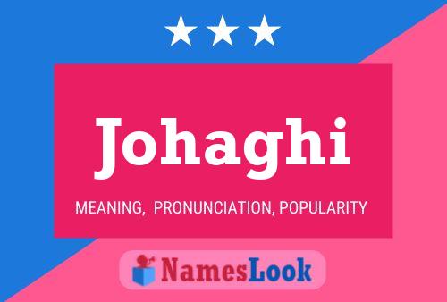 Johaghi Name Poster