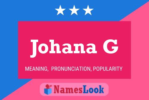 Johana G Name Poster