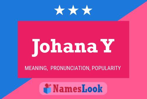 Johana Y Name Poster