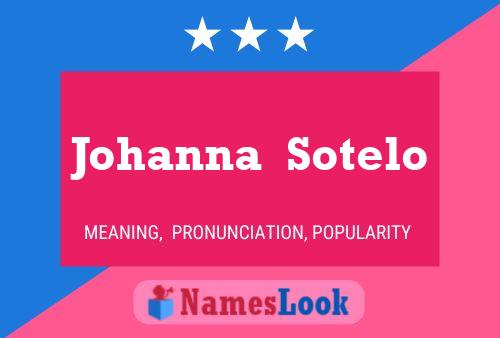 Johanna  Sotelo Name Poster