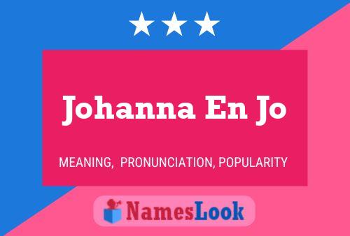 Johanna En Jo Name Poster