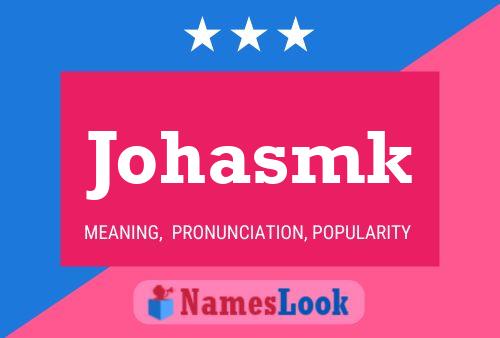 Johasmk Name Poster