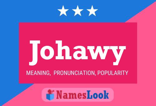 Johawy Name Poster