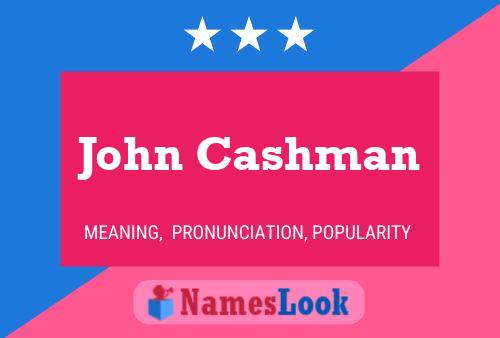 John Cashman Name Poster