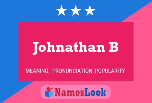 Johnathan B Name Poster