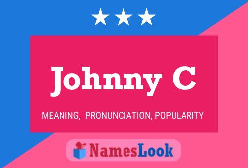 Johnny C Name Poster