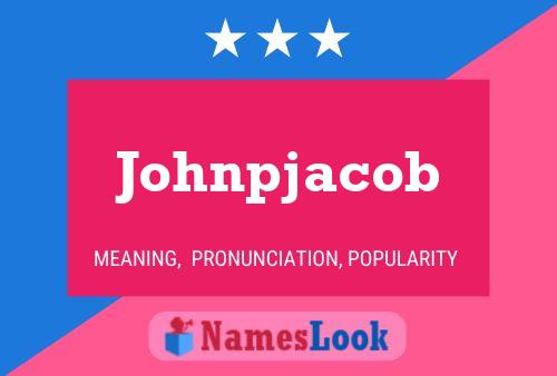 Johnpjacob Name Poster