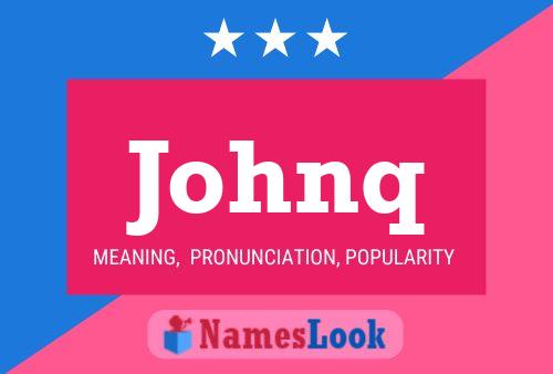 Johnq Name Poster