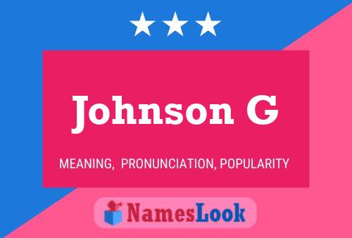 Johnson G Name Poster