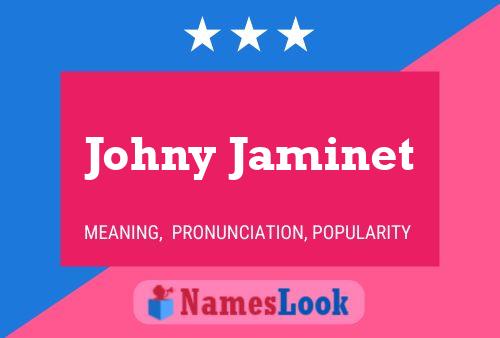 Johny Jaminet Name Poster