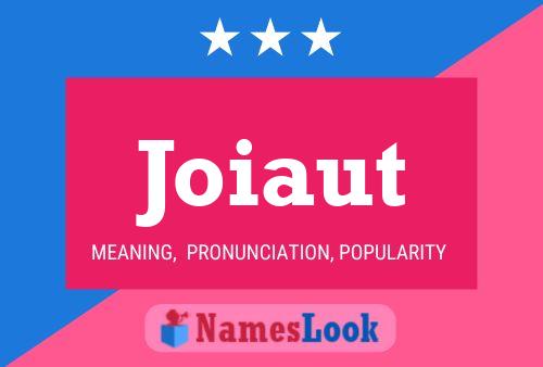 Joiaut Name Poster