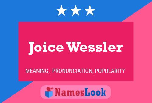 Joice Wessler Name Poster