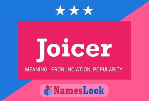 Joicer Name Poster