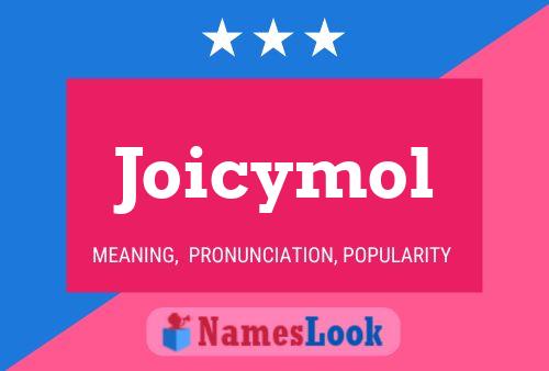 Joicymol Name Poster