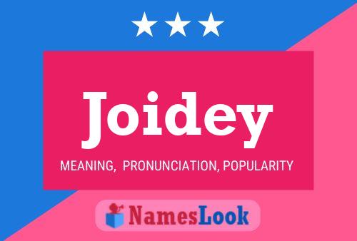 Joidey Name Poster