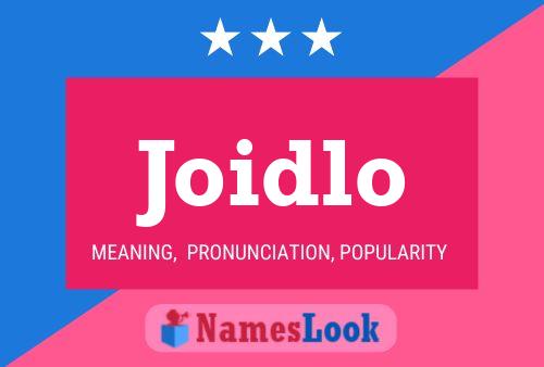 Joidlo Name Poster