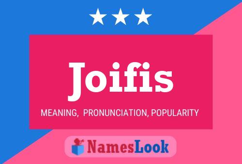 Joifis Name Poster