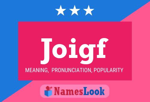 Joigf Name Poster