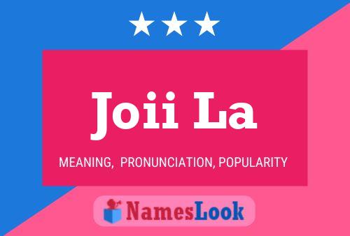 Joii La Name Poster