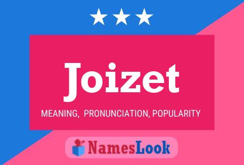 Joizet Name Poster