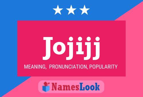 Jojijj Name Poster