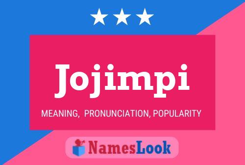 Jojimpi Name Poster