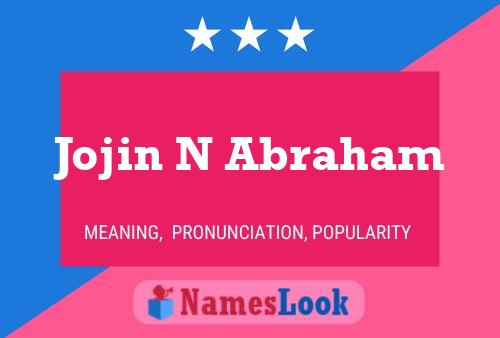 Jojin N Abraham Name Poster