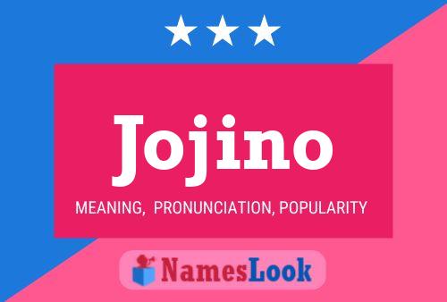 Jojino Name Poster