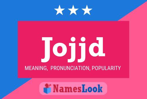 Jojjd Name Poster