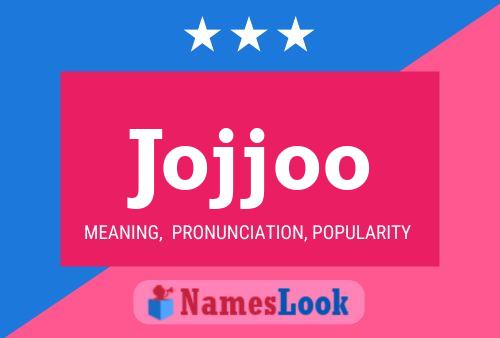 Jojjoo Name Poster