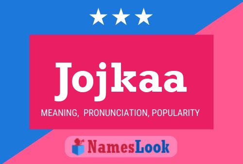 Jojkaa Name Poster