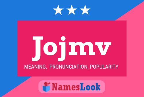 Jojmv Name Poster