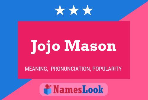 Jojo Mason Name Poster