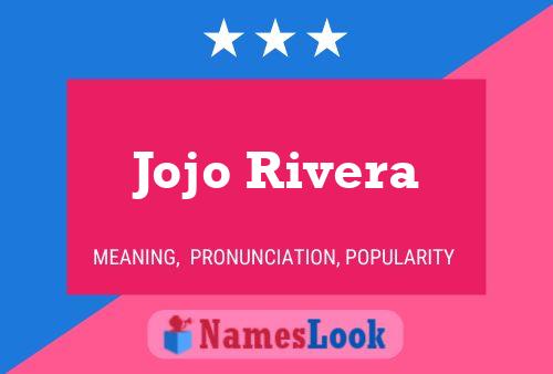 Jojo Rivera Name Poster