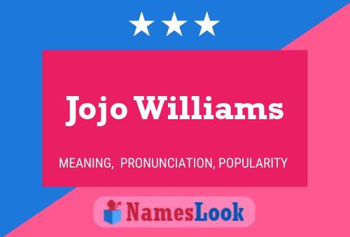 Jojo Williams Name Poster