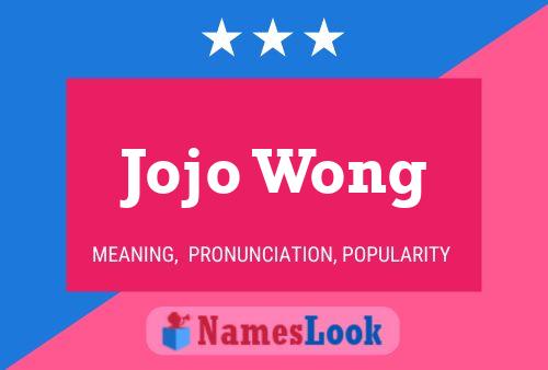 Jojo Wong Name Poster