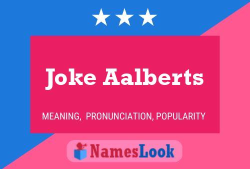 Joke Aalberts Name Poster