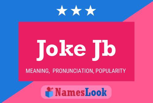 Joke Jb Name Poster