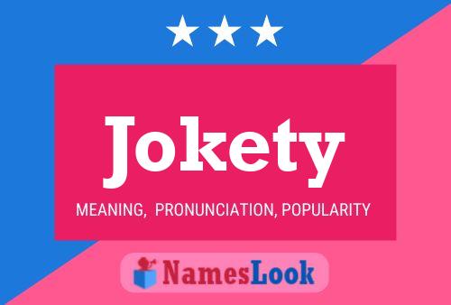 Jokety Name Poster