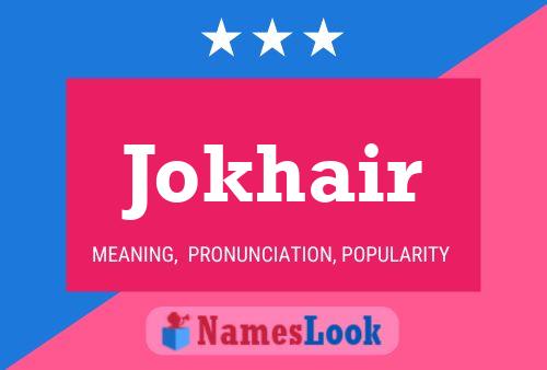 Jokhair Name Poster