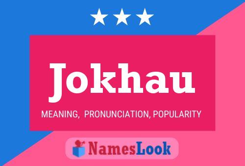 Jokhau Name Poster