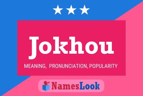 Jokhou Name Poster