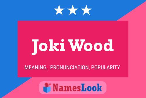 Joki Wood Name Poster