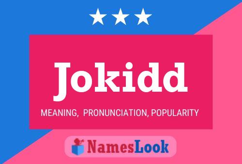 Jokidd Name Poster