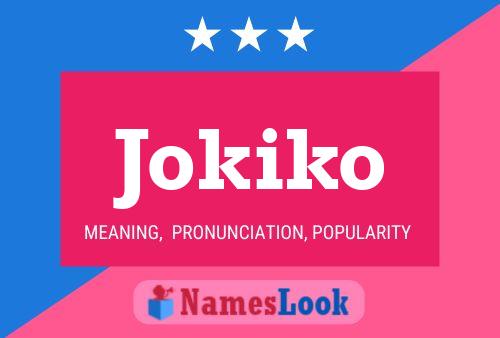 Jokiko Name Poster