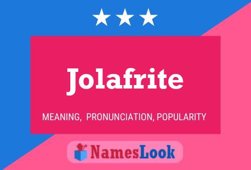 Jolafrite Name Poster